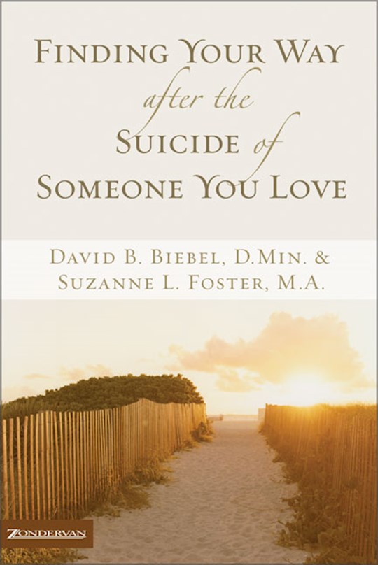 Finding Your Way After The Suicide Of Someone You Love - Click Image to Close
